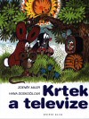 Zdeněk Miler - Hana Doskočilová: Krtek a televize Zdeněk Miler - Hana Doskočilová: Krtek a televize