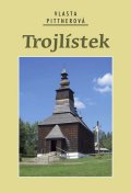 Vlasta Pittnerová: Trojlístek Vlasta Pittnerová: Trojlístek