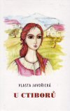 Vlasta Javořická: U Ctiborů Vlasta Javořická: U Ctiborů