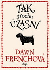 Dawn Frenchová: Tak trochu úžasní 