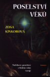 Zoša Kinkorová: Poselství věků Zoša Kinkorová: Poselství věků