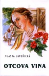 Vlasta Javořická: Otcova vina Vlasta Javořická: Otcova vina