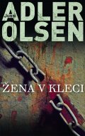 Jussi Adler-Olsen: Žena v kleci 