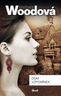 Barbara Woodová: Dům vzpomínek Barbara Woodová: Dům vzpomínek