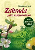 Wolf-Dieter Storl: Zahrada jako mikrokosmos Wolf-Dieter Storl: Zahrada jako mikrokosmos
