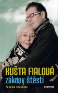 Pavlína Brzáková: Květa Fialová - Zákony štěstí Pavlína Brzáková: Květa Fialová - Zákony štěstí
