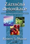 Robert S. Morse: Zázračná detoxikace