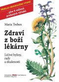 Maria Treben: Zdraví z boží lékárny Maria Treben: Zdraví z boží lékárny