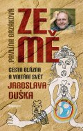 Pavlína Brzáková: Ze mě / Cesta blázna a vnitřní svět Jaroslava Duška Pavlína Brzáková: Ze mě / Cesta blázna a vnitřní svět Jaroslava Duška