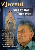 Jiří Kuchař: Zjevení Matky Boží v Turzovce Jiří Kuchař: Zjevení Matky Boží v Turzovce