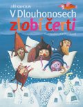 Jiří Kahoun: V Dlouhonosech zlobí čerti Jiří Kahoun: V Dlouhonosech zlobí čerti