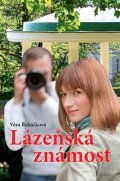 Věra Řeháčková: Lázeňská známost Věra Řeháčková: Lázeňská známost