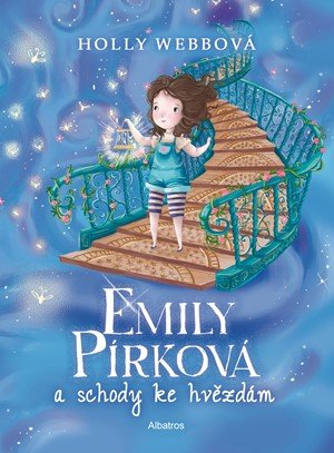Holly Webbová: Emily Pírková a schody ke hvězdám Holly Webbová: Emily Pírková a schody ke hvězdám