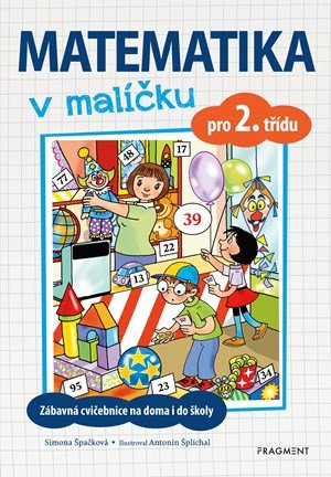 Simona Špačková: Matematika v malíčku pro 2. třídu