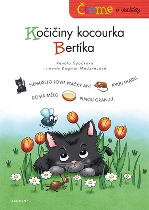 Renata Špačková: Čteme s obrázky - Kočičiny kocourka Bertíka