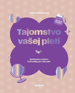Katarína Balabánová: Tajomstvo vašej pleti