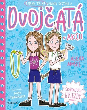 Alexa Moses: Dvojčatá v akcii 2 - Skákajúce hviezdy