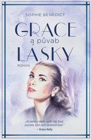 Sophie Benedict: Grace a půvab lásky Sophie Benedict: Grace a půvab lásky