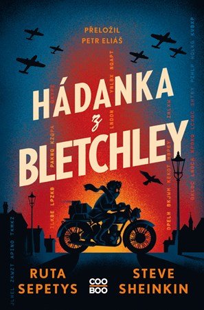 Ruta Sepetys, Steve Sheinkin: Hádanka z Bletchley Ruta Sepetys, Steve Sheinkin: Hádanka z Bletchley