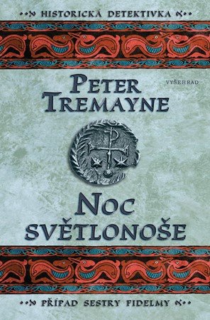 Peter Tremayne: Noc světlonoše Peter Tremayne: Noc světlonoše