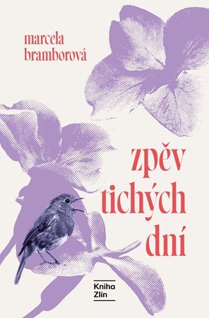 Marcela Bramborová: Zpěv tichých dní