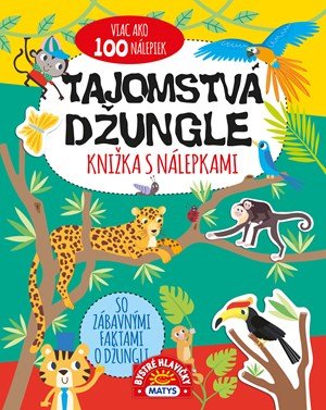 Lisa Reganová: Knižka s nálepkami: Tajomstvá džungle Lisa Reganová: Knižka s nálepkami: Tajomstvá džungle