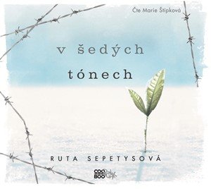 Ruta Sepetys: V šedých tónech (audiokniha) Ruta Sepetys: V šedých tónech (audiokniha)