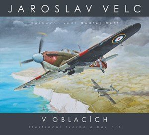 Ondřej Neff: Jaroslav Velc – V oblacích Ondřej Neff: Jaroslav Velc – V oblacích