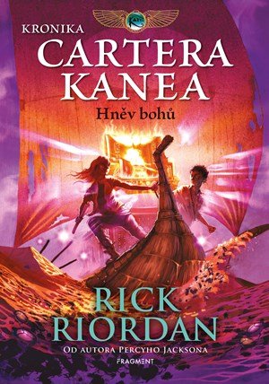 Rick Riordan: Kronika Cartera Kanea - Hněv bohů