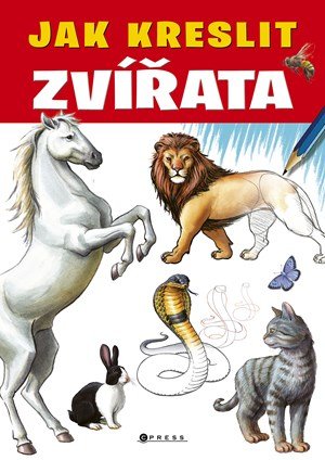 Kolektiv: Jak kreslit zvířata