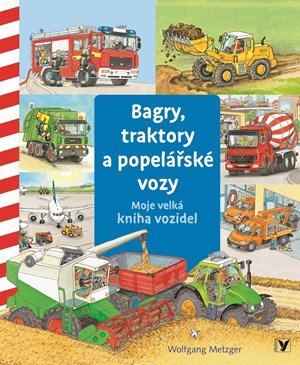 Daniela Prusse: Bagry, traktory a popelářské vozy