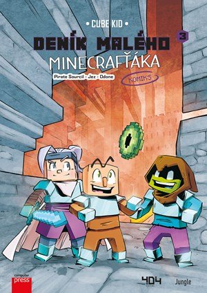 Cube Kid: Deník malého Minecrafťáka: komiks 3