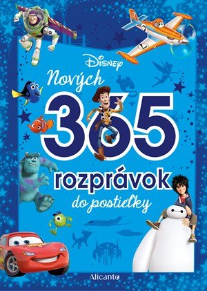 Kolektiv: Disney - Nových 365 rozprávok do postieľky