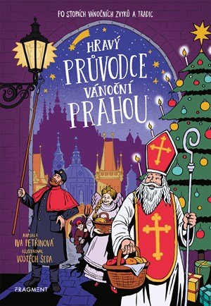 Iva Petřinová: Hravý průvodce vánoční Prahou