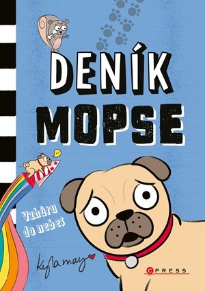 Kyla May: Deník mopse: Vzhůru do nebes
