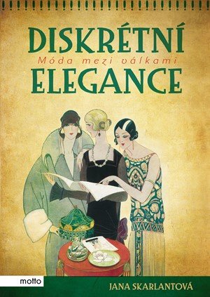 Jana Skarlantová: Diskrétní elegance