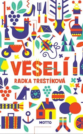 Radka Třeštíková: Veselí Radka Třeštíková: Veselí
