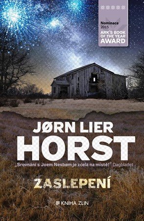 Jorn Lier Horst: Zaslepení Jorn Lier Horst: Zaslepení