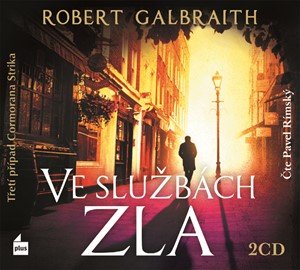 Robert Galbraith (pseudonym J. K. Rowlingové): Ve službách zla (audiokniha)