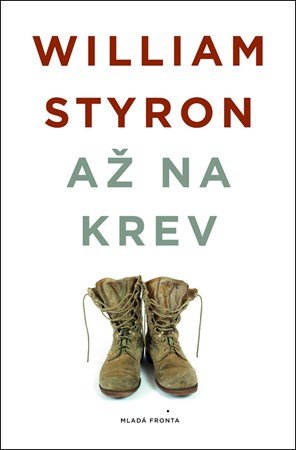 William Styron: Až na krev