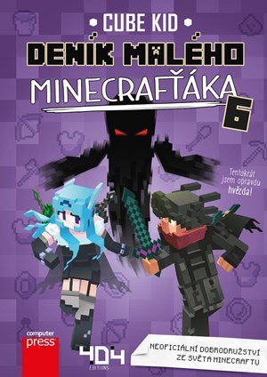 Cube Kid: Deník malého Minecrafťáka 6 Cube Kid: Deník malého Minecrafťáka 6