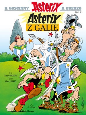 René Goscinny: Asterix I - Asterix z Galie René Goscinny: Asterix I - Asterix z Galie