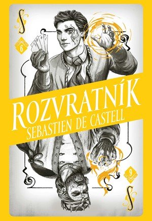Sebastien de Castell: Divotvůrce 6: Rozvratník