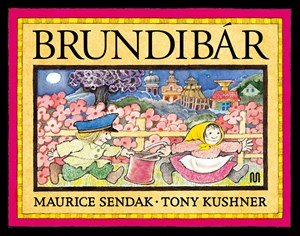 Maurice Sendak: Brundibár Maurice Sendak: Brundibár