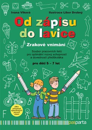 Ivana Vlková: Od zápisu do lavice – Zrakové vnímání