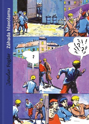 Jaroslav Foglar: Záhada hlavolamu (sběratelské vydání) Jaroslav Foglar: Záhada hlavolamu (sběratelské vydání)