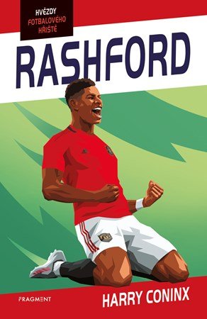 Harry Coninx: Hvězdy fotbalového hřiště - Rashford