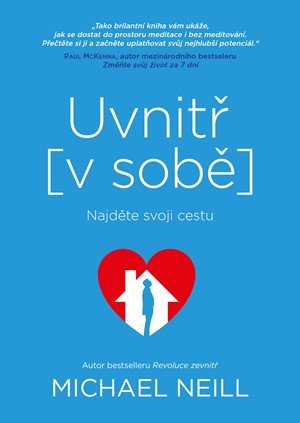 Michael Neill: Uvnitř v sobě