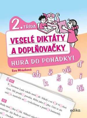 Eva Mrázková: Veselé diktáty a doplňovačky - Hurá do pohádky (2. třída)
