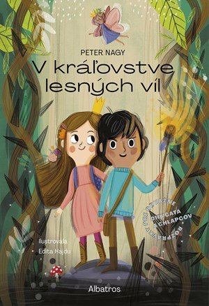 Peter Nagy: V Kráľovstve lesných víl Peter Nagy: V Kráľovstve lesných víl